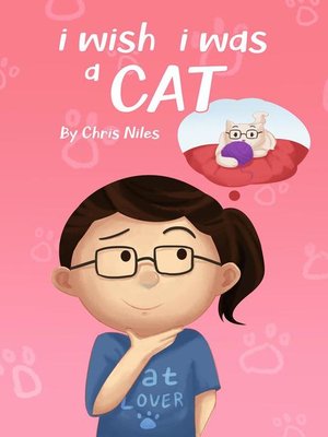cover image of I Wish I Was a Cat